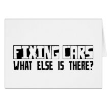 Fixing Cars What Else Is There? Card