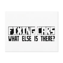 Fixing Cars What Else Is There? Post Card