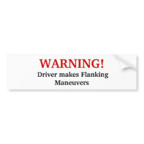 Flanking Manoeuvres Bumper Sticker