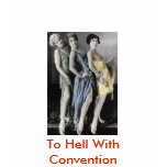 flappers, To Hell With Convention t-shirts