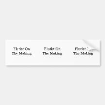 Flautist On The Making Bumper Stickers