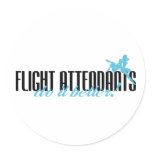 Flight Attendants Do It Better! Sticker