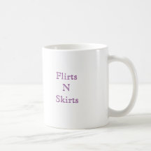 Flirts N Skirts Coffee Mugs