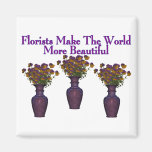 Florists Beautify The World Refrigerator Magnets