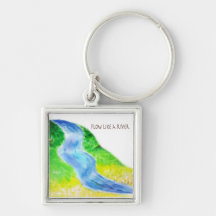 Flow like a river. keychain