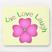 Flower Design - Live Love Laugh Mouse Pad