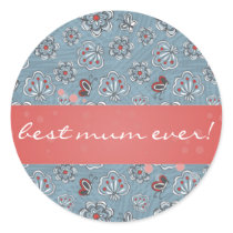 flowers & butterflies for best mum ever stickers