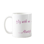 Fly With Me......Always mugs
