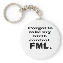 FML Birth Control Key Chain