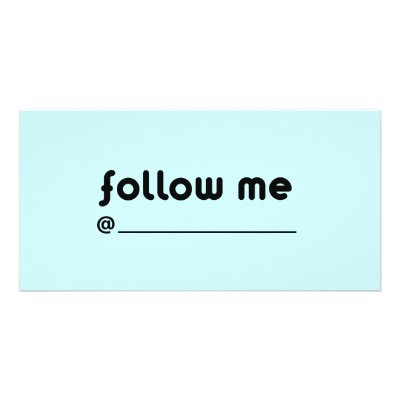 follow me @ picture card by TwitterShirts