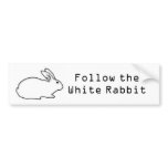 Follow the White Rabbit Bumper Sticker bumper stickers