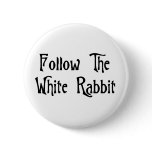 Follow The White Rabbit buttons