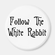 Follow The White Rabbit Refrigerator Magnets
