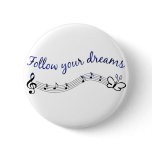 Follow Your Dreams buttons