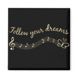 Follow Your Dreams magnets