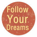 Follow Your Dreams on Orange Swirls stickers