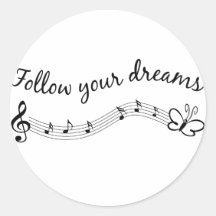 Follow Your Dreams Round Sticker