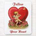 Follow Your Heart mousepads