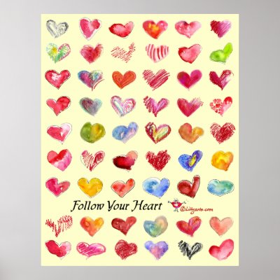 Follow Your Heart Poster Posters by lillyarts