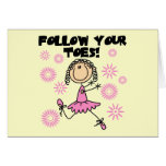 Follow Your Toes Ballerina Tshirts and Gifts Card