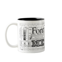 Font Me Typography Coffee Mug