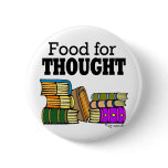Food for Thought Pinback Buttons
