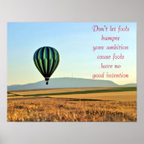 Fools have no good intention posters