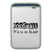 Foosball It's in my blood MacBook Air Sleeve