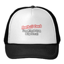 Football Coach...Big Deal Hats