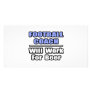 Football Coach...Will Work For Beer Picture Card