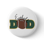 Football Dad Pinback Buttons