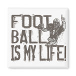 Football is My Life magnets