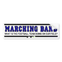 Football Team Doing On Our Field? bumper stickers