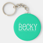for becky teal keychain