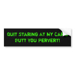 For Bumper Lookers Bumper Stickers