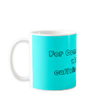 For Computer Geekswho turn caffeine into code Coffee Mug