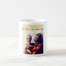 For God so loved the world... Mug