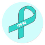 For Me (Teal Ribbon) stickers
