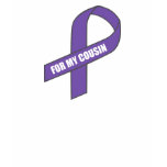 For My Cousin (Purple Ribbon) t-shirts