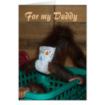 For My Daddy Baby in Diapers Greeting Card