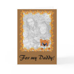 For my Daddy! cards