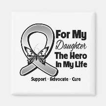 For My Hero My Daughter - Brain Cancer Fridge Magnets