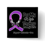 For My Hero My Wife - Purple Ribbon Awareness buttons