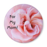 For My Mom! magnet Pink Rose Flowers moms
