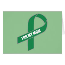 For My Mum (Green Ribbon) Greeting Card