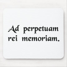 For the perpetual remembrance of the thing mousepads