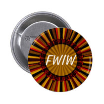 For What Its Worth buttons