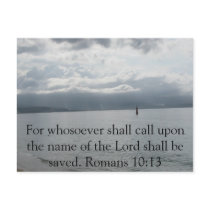 For whosoever shall call upon the name of the Lord