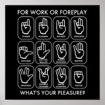 FOR WORK OR FOREPLAY (for righties) Print