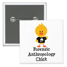 Forensic Anthropology Chick Button
